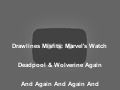 Drawlines Misfits: Marvel's Watch Deadpool & Wolverine again and again and again and again and again and again and again and aga