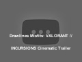 Drawlines Misfits: VALORANT // INCURSIONS Cinematic Trailer